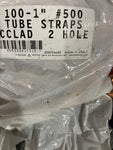 (100 PCS) 1" #500 TUBE STRAPS COPPER CLAD 2 HOLE *FREE SHIPPING*