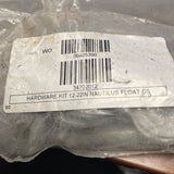 HARDWARE KIT 12-22IN NAUTILUS FLOAT GS 00405300, 34702012 *FREE SHIPPING*