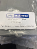 BLUERIDGE DISCONNET BOX PDS-60AN, BG-DCT, NO FUSES **FREE SHIPPING**