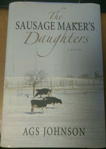 (14 BOOKS) NEW SAUSAGE MAKER'S DAUGHTERS: A NOVEL By Ags Johnson - Hardcover-Mega Mart Warehouse-Ultimate Unclaimed Freight Buyer and Seller Specialists