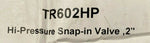 BRAND NEW  TR602HP HI-PRESSURE SNAP-IN VALVE , 2" ( 50 PER ORDER )
