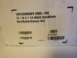 MAXX STEEL BINDER BARN/RUSTIC/AUTUMN RED 12-14 X 1 1/4 (250 PC BAG)-Mega Mart Warehouse-Ultimate Unclaimed Freight Buyer and Seller Specialists