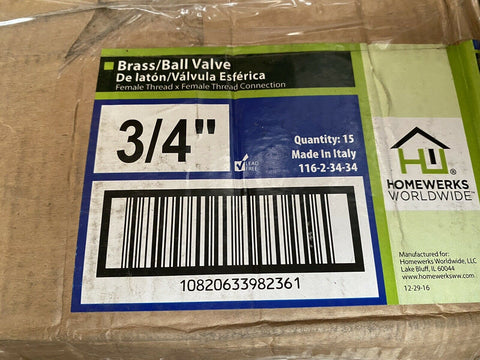 BRAND NEW BRASS/BALL 3/4  VALVE 116-2-34-34  HOMEWERKS  ( 15 PER ORDER )
