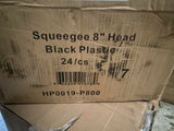 BRAND NEW HP0019-P800 SQUEEGEE 8" HEAD  BLACK , PLASTIC ( 12   PER CASE )