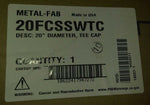 METAL-FAB 20" DIAMETER, TEE CAP-Mega Mart Warehouse-Ultimate Unclaimed Freight Buyer and Seller Specialists
